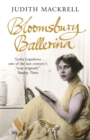 Bloomsbury Ballerina : Lydia Lopokova, Imperial Dancer and Mrs John Maynard Keynes - Book