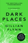 Dark Places : The New York Times bestselling phenomenon from the author of Gone Girl - Book