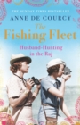 The Fishing Fleet : Husband-Hunting in the Raj - Book