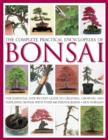 Complete Practical Encyclopedia of Bonsai - Book