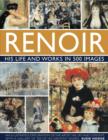 Renoir: His Life and Works in 500 Images - Book