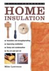Do-it-yourself Home Insulation : A Practical Guide to Insulating and Draughtproofing Your Home, as Well as Improving Ventilation - Book
