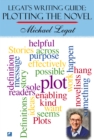 Legat's Writing Guide: Plotting The Novel - eBook