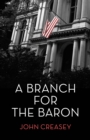 A Branch For The Baron : (Writing as Anthony Morton) - eBook