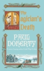 The Magician's Death (Hugh Corbett Mysteries, Book 14) : A twisting medieval mystery of intrigue and suspense - Book