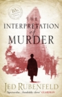 The Interpretation of Murder : The Richard and Judy Bestseller - Book