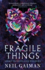 Fragile Things : Short Fictions and Wonders - Book