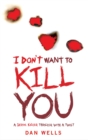 I Don't Want To Kill You - Book