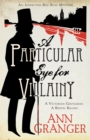 A Particular Eye for Villainy (Inspector Ben Ross Mystery 4) : A gripping Victorian mystery of secrets, murder and family ties - Book