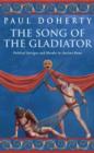 The Song of the Gladiator (Ancient Rome Mysteries, Book 2) : A dramatic novel of turbulent times in Ancient Rome - eBook
