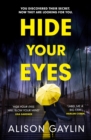 Hide Your Eyes - eBook