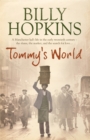 Tommy's World (The Hopkins Family Saga, Book 3) : A warm and charming tale of life in northern England - eBook