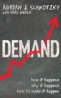 Demand: Creating What People Love Before They Know They Want It - eBook