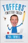Tuffers' Twitter Tales: The Best Cricket Stories From Tuffers' Twitter Followers - eBook