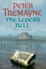 The Leper's Bell (Sister Fidelma Mysteries Book 14) : A dark and witty Celtic mystery filled with shocking twists - eBook