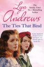 The Ties that Bind : A friendship that can survive war, tragedy and loss - eBook