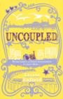 Uncoupled : A life-affirming novel about love, relationships and human nature - eBook