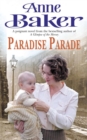 Paradise Parade : A gripping saga of love and betrayal - eBook