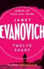 Twelve Sharp : A hilarious mystery full of temptation, suspense and chaos - eBook