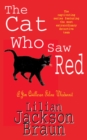 The Cat Who Saw Red (The Cat Who  Mysteries, Book 4) : An enchanting feline mystery for cat lovers everywhere - eBook