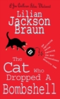 The Cat Who Dropped A Bombshell (The Cat Who  Mysteries, Book 28) : A delightfully cosy feline whodunit for cat lovers everywhere - eBook