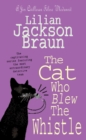 The Cat Who Blew the Whistle (The Cat Who… Mysteries, Book 17) : A delightfully cosy feline mystery for cat lovers everywhere - eBook