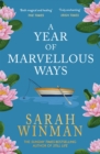 A Year of Marvellous Ways : From the bestselling author of STILL LIFE - eBook