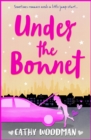Under the Bonnet : A fabulously funny tale of love vs. lust - eBook