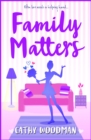 Family Matters : A hilarious tale of love and friendship - eBook