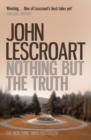 Nothing But the Truth (Dismas Hardy series, book 6) : A courtroom drama filled with secrets and suspense - eBook