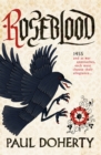 Roseblood : A gripping tale of a turbulent era in English history - Book