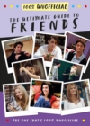 The Ultimate Guide to Friends (The One That's 100% Unofficial) - eBook