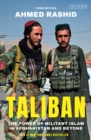Taliban : The Power of Militant Islam in Afghanistan and Beyond - Book