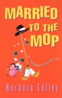 Married To The Mop - eBook
