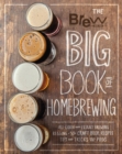 The Brew Your Own Big Book of Homebrewing : All-Grain and Extract Brewing * Kegging * 50+ Craft Beer Recipes * Tips and Tricks from the Pros - eBook