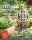 The Vegetable Gardening Book : Your complete guide to growing an edible organic garden from seed to harvest - Book