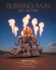 Burning Man: Art on Fire : Revised and Updated Edition - eBook