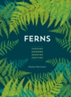 Ferns : Indoors - Outdoors - Growing - Crafting - Book