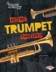 Is the Trumpet for You? - eBook