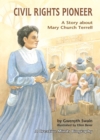 Civil Rights Pioneer : A Story about Mary Church Terrell - eBook