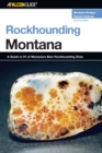 Rockhounding Montana : A Guide to 91 of Montana's Best Rockhounding Sites - eBook