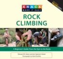 Knack Rock Climbing : A Beginner's Guide: From the Gym to the Rocks - eBook