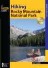 Hiking Rocky Mountain National Park : Including Indian Peaks Wilderness - eBook