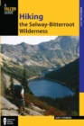 Hiking the Selway-Bitterroot Wilderness - eBook