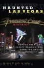 Haunted Las Vegas : Famous Phantoms, Creepy Casinos, and Gambling Ghosts - eBook
