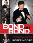 Bond On Bond : Reflections on 50 years of James Bond Movies - eBook