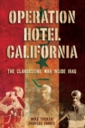 Operation Hotel California : The Clandestine War Inside Iraq - eBook