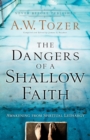 The Dangers of a Shallow Faith - Awakening from Spiritual Lethargy - Book