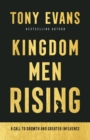 Kingdom Men Rising – A Call to Growth and Greater Influence - Book