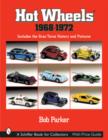 Hot Wheels® 1968-1972 : Includes the Gran Toros™ History and Pictures - Book